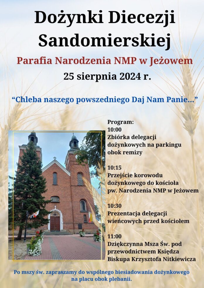 Dożynki Diecezji Sandomierskiej w Jeżowem!
