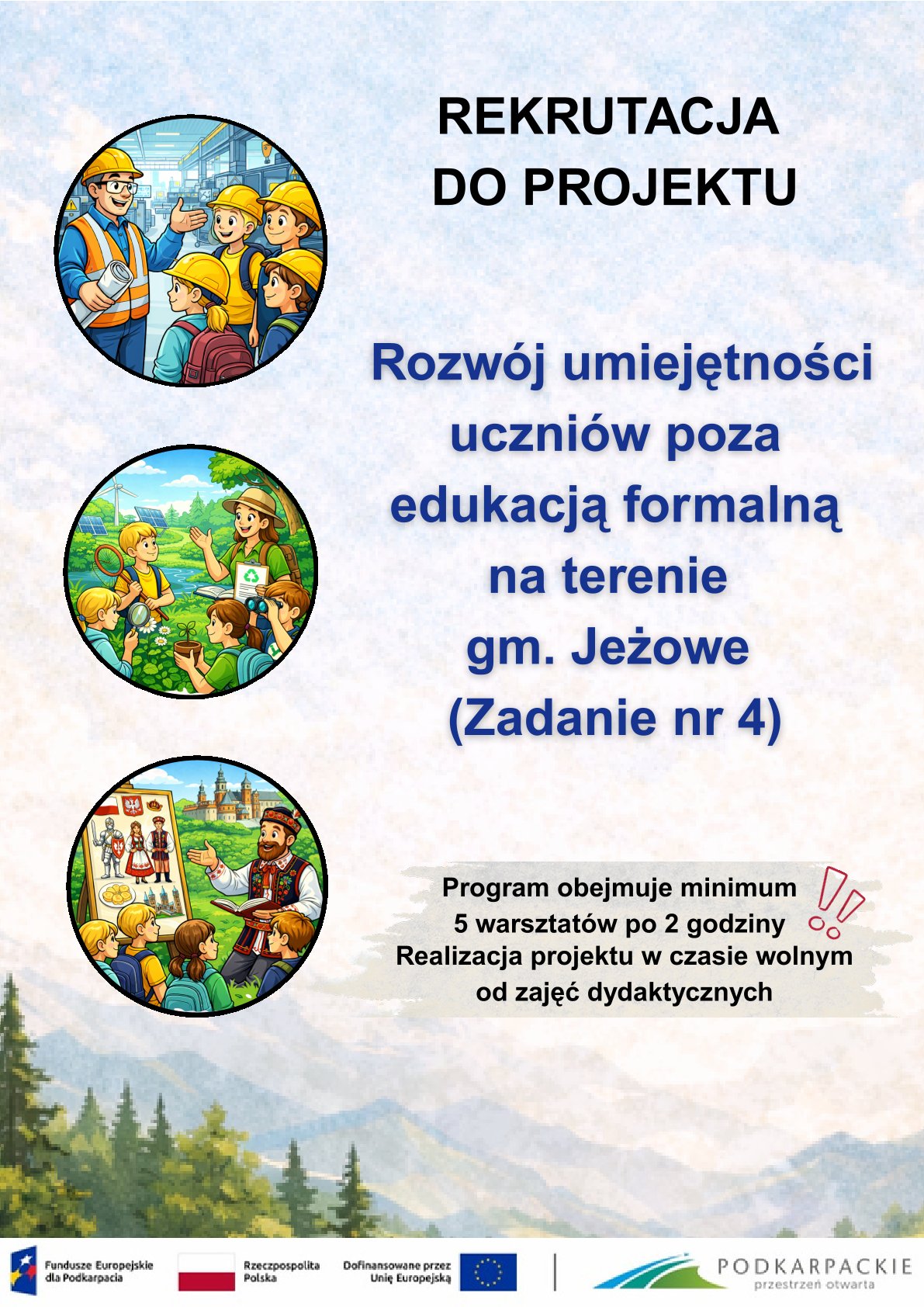 Nabór uczestników do projektu pn.: „ Rozwój umiejętności uczniów poza edukacją formalną na terenie gm. Jeżowe” skierowanego do uczniów z mniejszych miejscowości z terenu Gminy Jeżowe