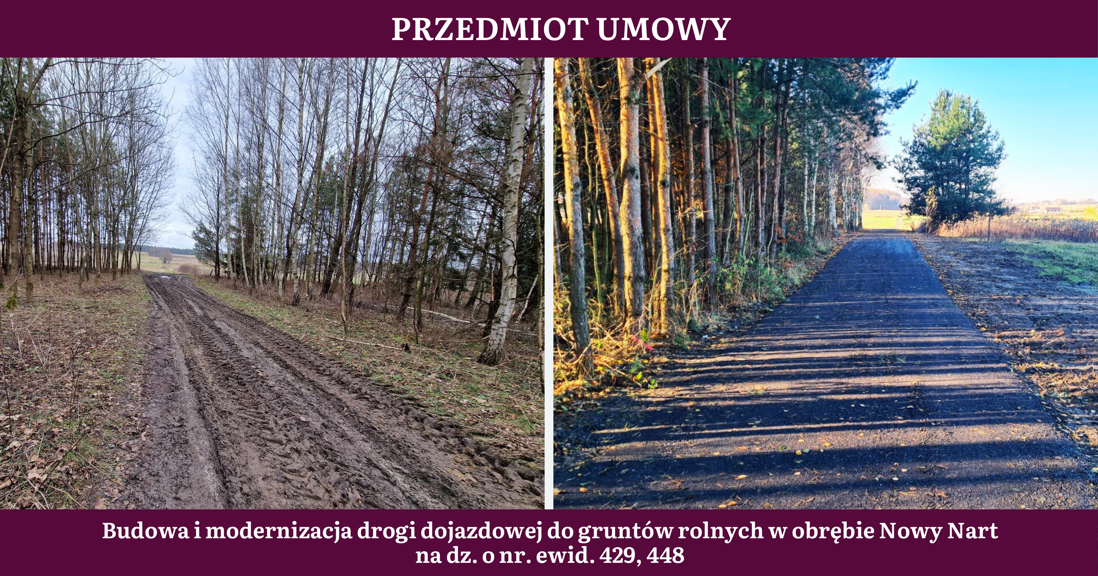 Odbiór końcowy zadania pn. „Budowa i modernizacja drogi dojazdowej do gruntów rolnych w obrębie Nowy Nart na dz. o nr. ewid. 429, 448”